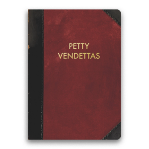 Petty Vendettas Journal, Medium