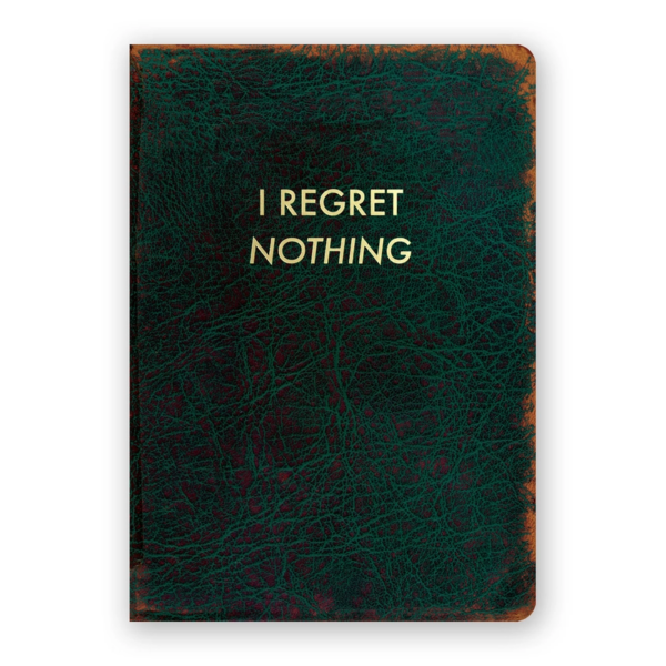 Embrace Your Journey: I Regret Nothing Journal - Medium