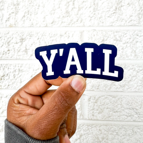 Rep Your Southern Roots with the Y'All Sticker