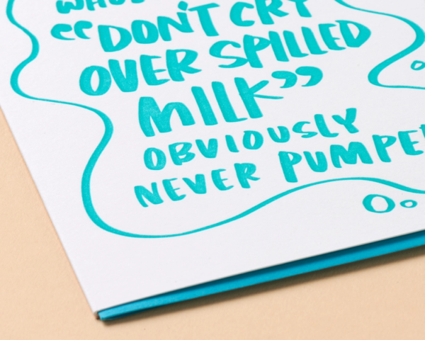 New Mom Support: Don't Cry Over Spilled Milk Greeting Card - Image 2